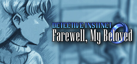 Detective Instinct: Farewell, My Beloved
