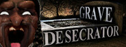 grave desecrator