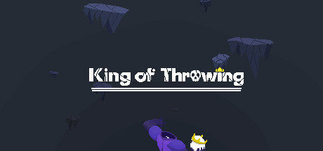 King of Throwing
