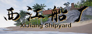 XiJiang Shipyard