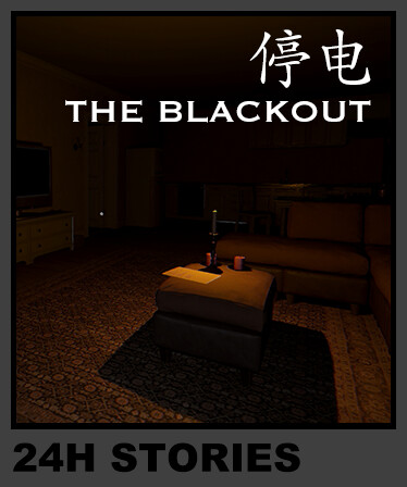 24H Stories: The Blackout