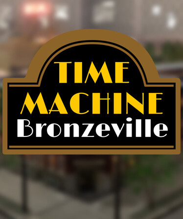 Time Machine Bronzeville