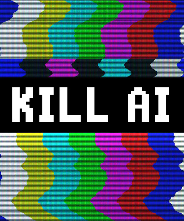 KILL AI