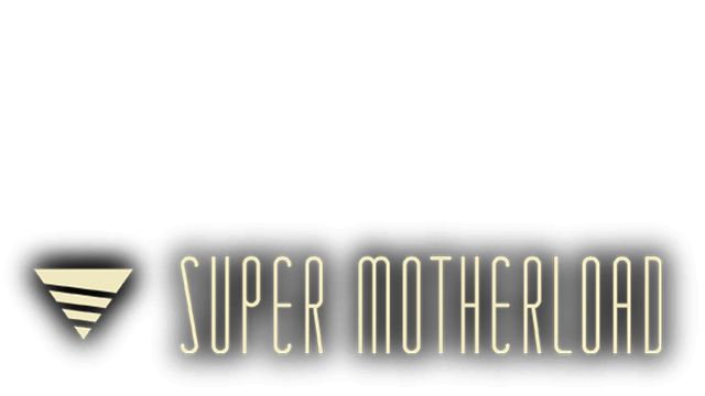 Super Motherload