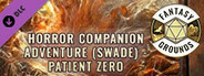 Fantasy Grounds - Horror Companion Adventure (SWADE) - Patient Zero