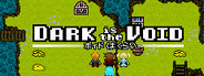 Dark is the Void