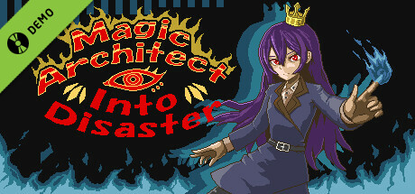 MagicArchitect_IntoDisaster Demo