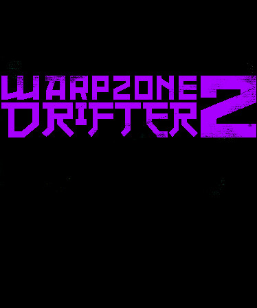 WARPZONE DRIFTER 2