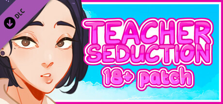 Teacher Seduction - 18+ Patch