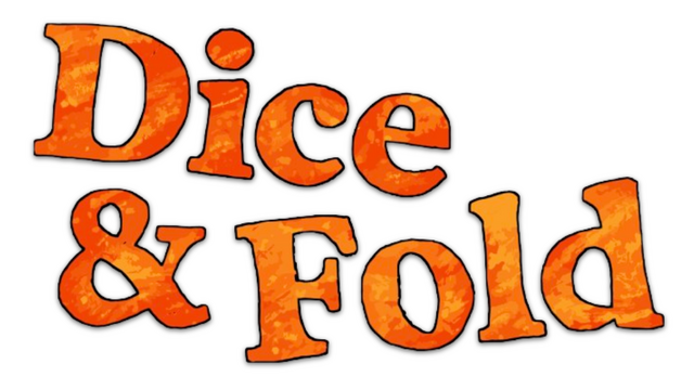 Dice & Fold