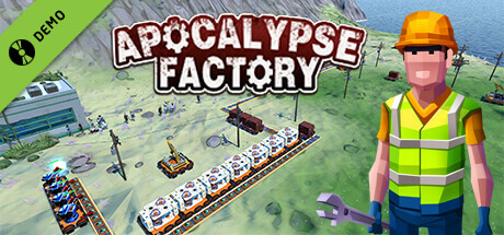 Apocalypse Factory Demo