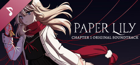 Paper Lily - Chapter 1 Soundtrack