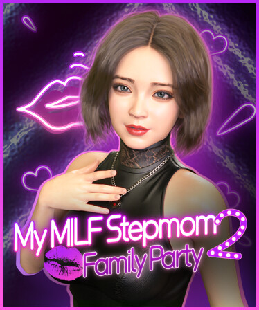 My MILF Stepmom 2: Family Party💋