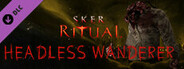 Sker Ritual - Headless Wanderer