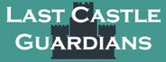 Last Castle Guardians