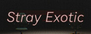 Stray:Exotic