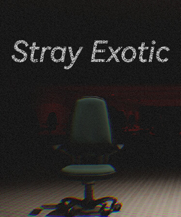 Stray：Exotic