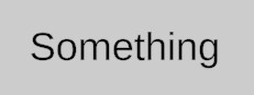 Something