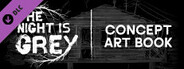 The Night is Grey - Concept Art Book