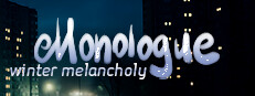 Monologue: Winter melancholy