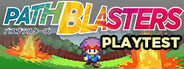 PathBlasters Playtest
