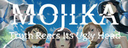 Mojika - Truth Rears Its Ugly Head