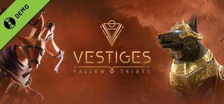 Vestiges: Fallen Tribes Demo