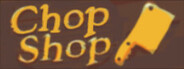 Chop Shop