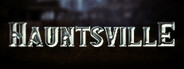 Hauntsville Playtest