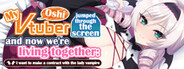My oshi vtuber jumped through the screen and now we're living together: I want to make a contract with the lady vampire