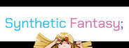Synthetic Fantasy;