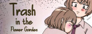 Trash in the Flower Garden