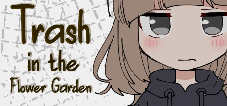 Trash in the Flower Garden Cover Image