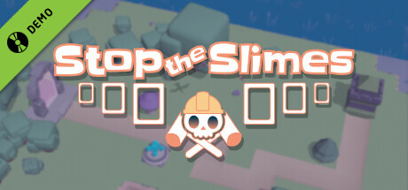 Stop The Slimes Demo