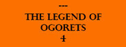 The Legend of Ogorets #4: Warren