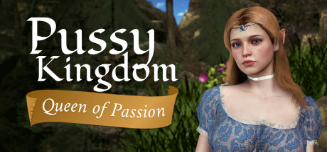 Pussy Kingdom: Queen of Passion