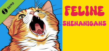 Feline Shenanigans Demo