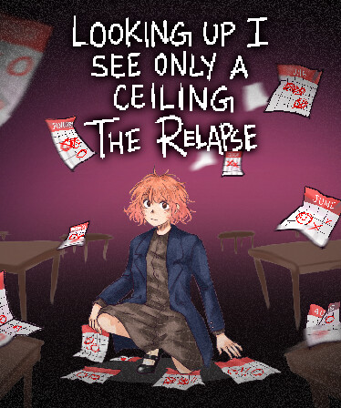 Looking Up I See Only A Ceiling: The Relapse