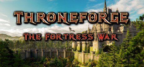 ThroneForge - The Fortress War Playtest
