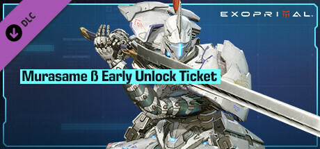 Exoprimal - Murasame β Early Unlock Ticket banner image