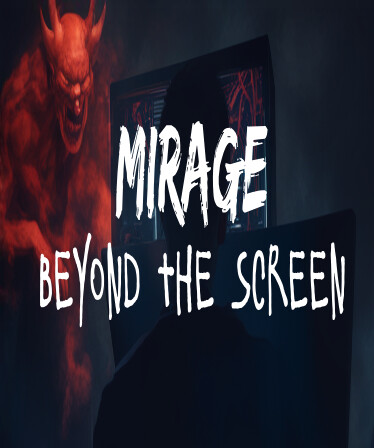 Mirage: Beyond The Screen