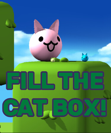 Fill the Cat Box!