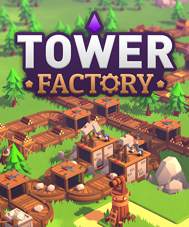 Tower Factory