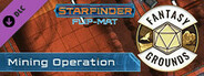 Fantasy Grounds - Starfinder RPG - Starfinder Flip-Mat - Mining Operation