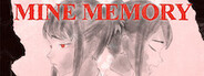 MINE MEMORY