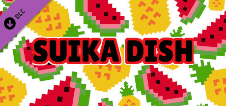 SUIKA DISH Fever DLC