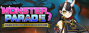 Monster Parade: Nurturing a Hero’s Sacred Sword!?