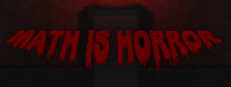MATH IS HORROR