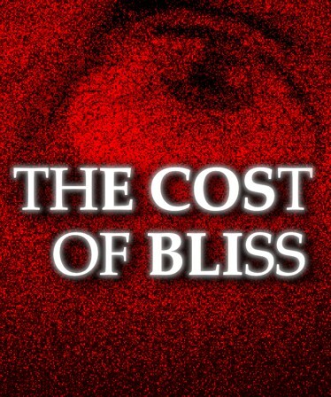 The Cost Of Bliss