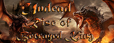 Undead: Rise of the Betrayed King